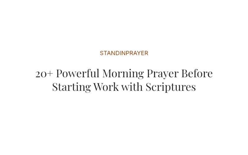 20+ Powerful Morning Prayer Before Starting Work with Scriptures