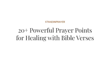 20+ Powerful Prayer Points for Healing with Bible Verses