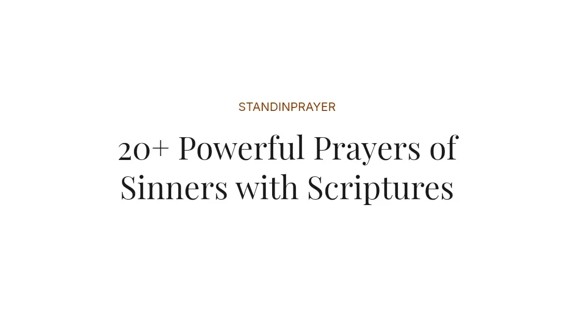 20+ Powerful Prayers of Sinners with Scriptures