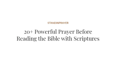 20+ Powerful Prayer Before Reading the Bible with Scriptures