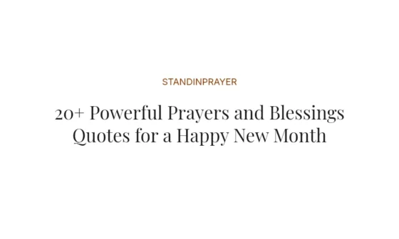 20+ Powerful Prayers and Blessings Quotes for a Happy New Month