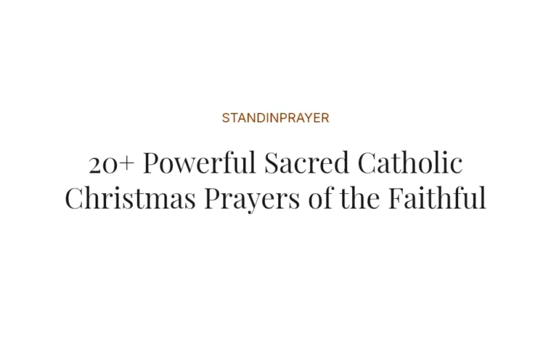 20+ Powerful Sacred Catholic Christmas Prayers of the Faithful