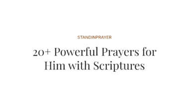 20+ Powerful Prayers for Him with Scriptures