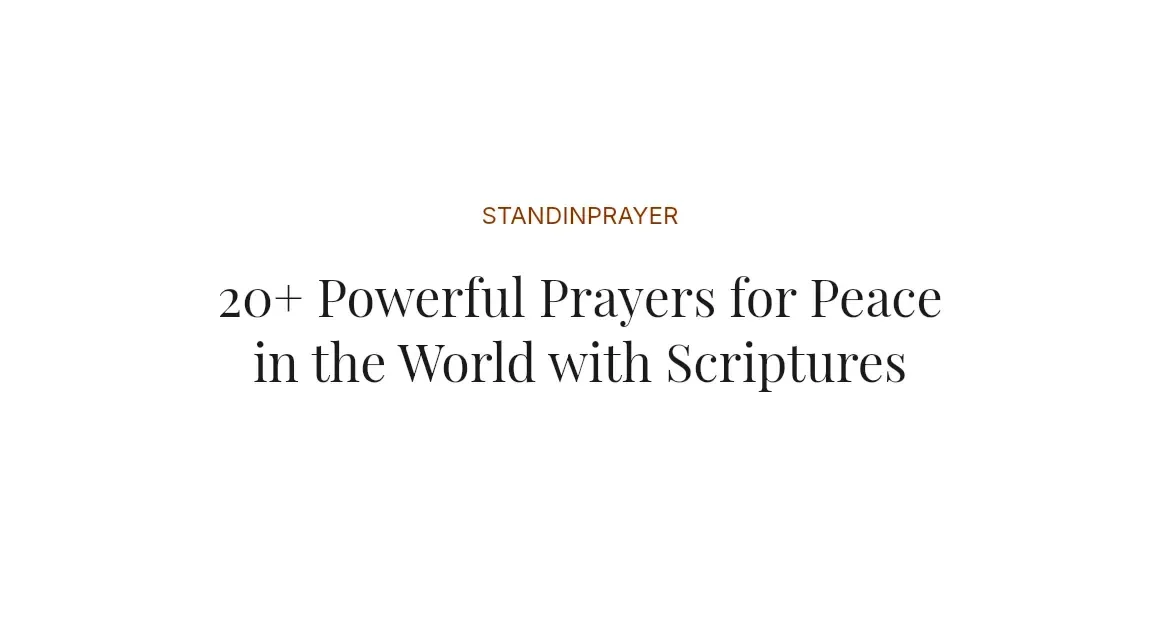 20+ Powerful Prayers for Peace in the World with Scriptures