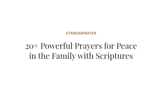 20+ Powerful Prayers for Peace in the Family with Scriptures