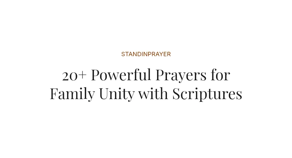 20+ Powerful Prayers for Family Unity with Scriptures