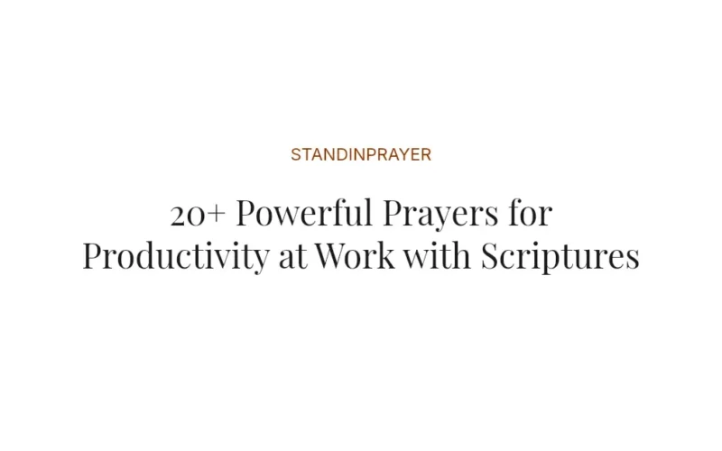 20+ Powerful Prayers for Productivity at Work with Scriptures