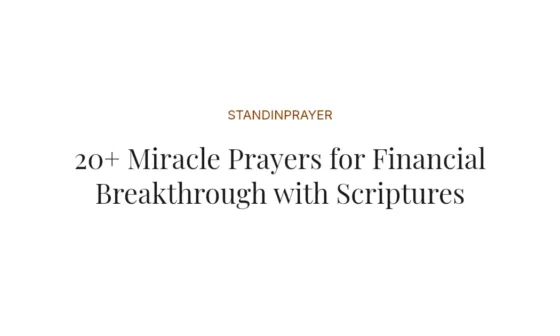 20+ Miracle Prayers for Financial Breakthrough with Scriptures