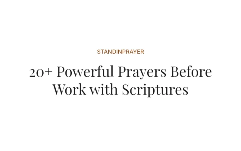 20+ Powerful Prayers Before Work with Scriptures