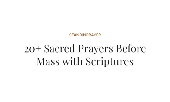 20+ Sacred Prayers Before Mass with Scriptures