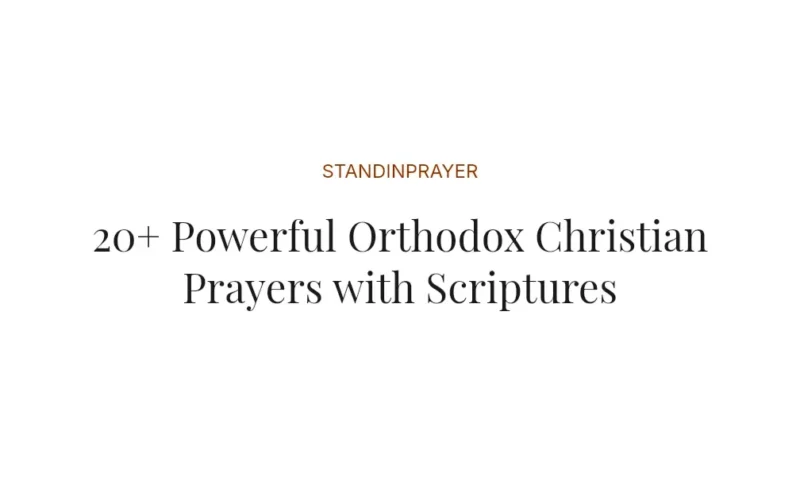 20+ Powerful Orthodox Christian Prayers with Scriptures