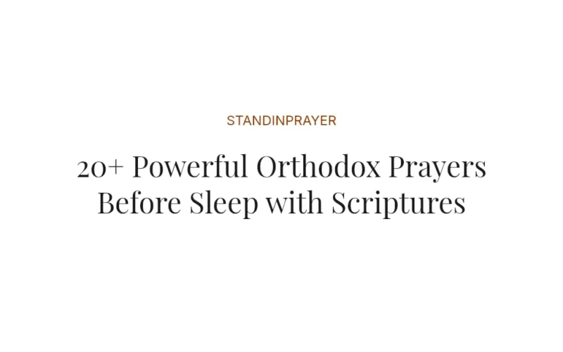 20+ Powerful Orthodox Prayers Before Sleep with Scriptures