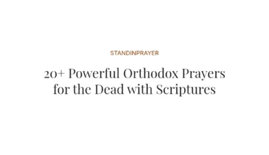 20+ Powerful Orthodox Prayers for the Dead with Scriptures