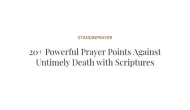 20+ Powerful Prayer Points Against Untimely Death with Scriptures