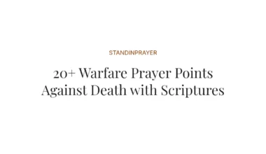20+ Warfare Prayer Points Against Death with Scriptures