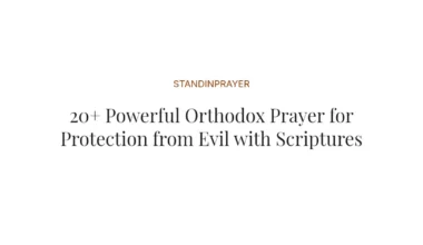 20+ Powerful Orthodox Prayer for Protection from Evil with Scriptures
