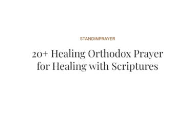 20+ Healing Orthodox Prayer for Healing with Scriptures