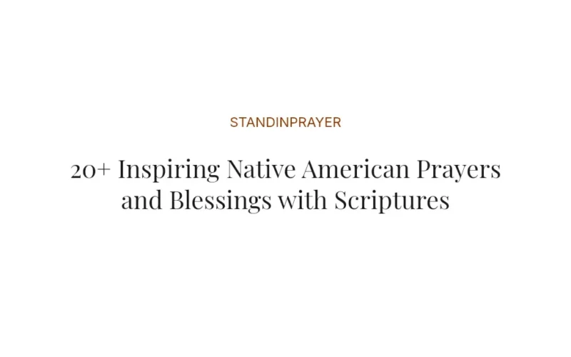 20+ Inspiring Native American Prayers and Blessings with Scriptures