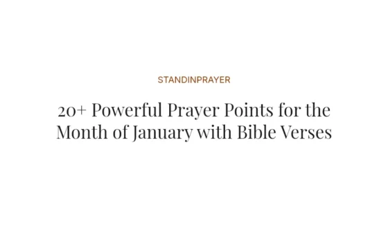20+ Powerful Prayer Points for the Month of January with Bible Verses