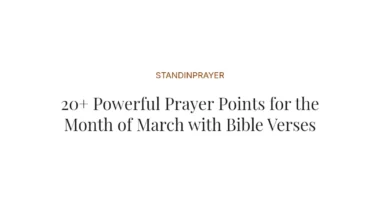 20+ Powerful Prayer Points for the Month of March with Bible Verses