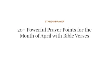 20+ Powerful Prayer Points for the Month of April with Bible Verses