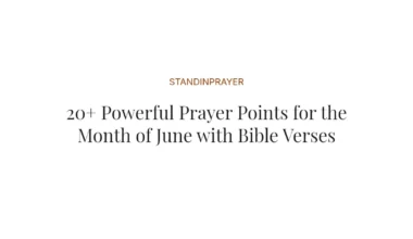 20+ Powerful Prayer Points for the Month of June with Bible Verses